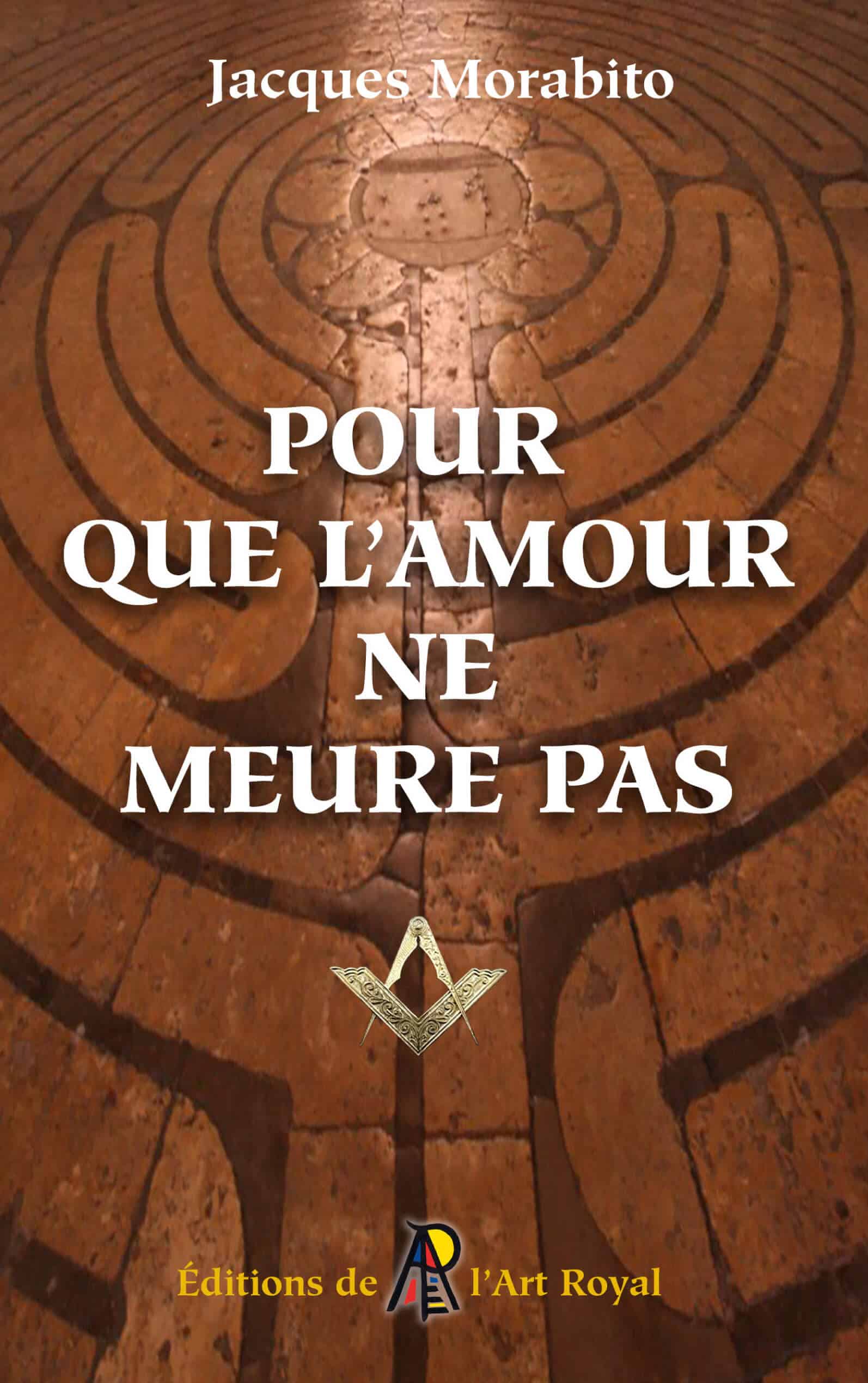 Pour que l'amour ne meure pas (Jacques Morabito)