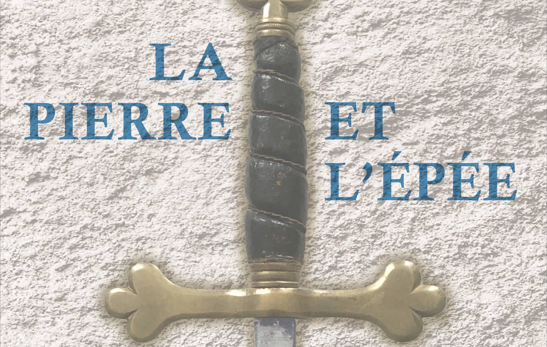 La pierre et l’épée