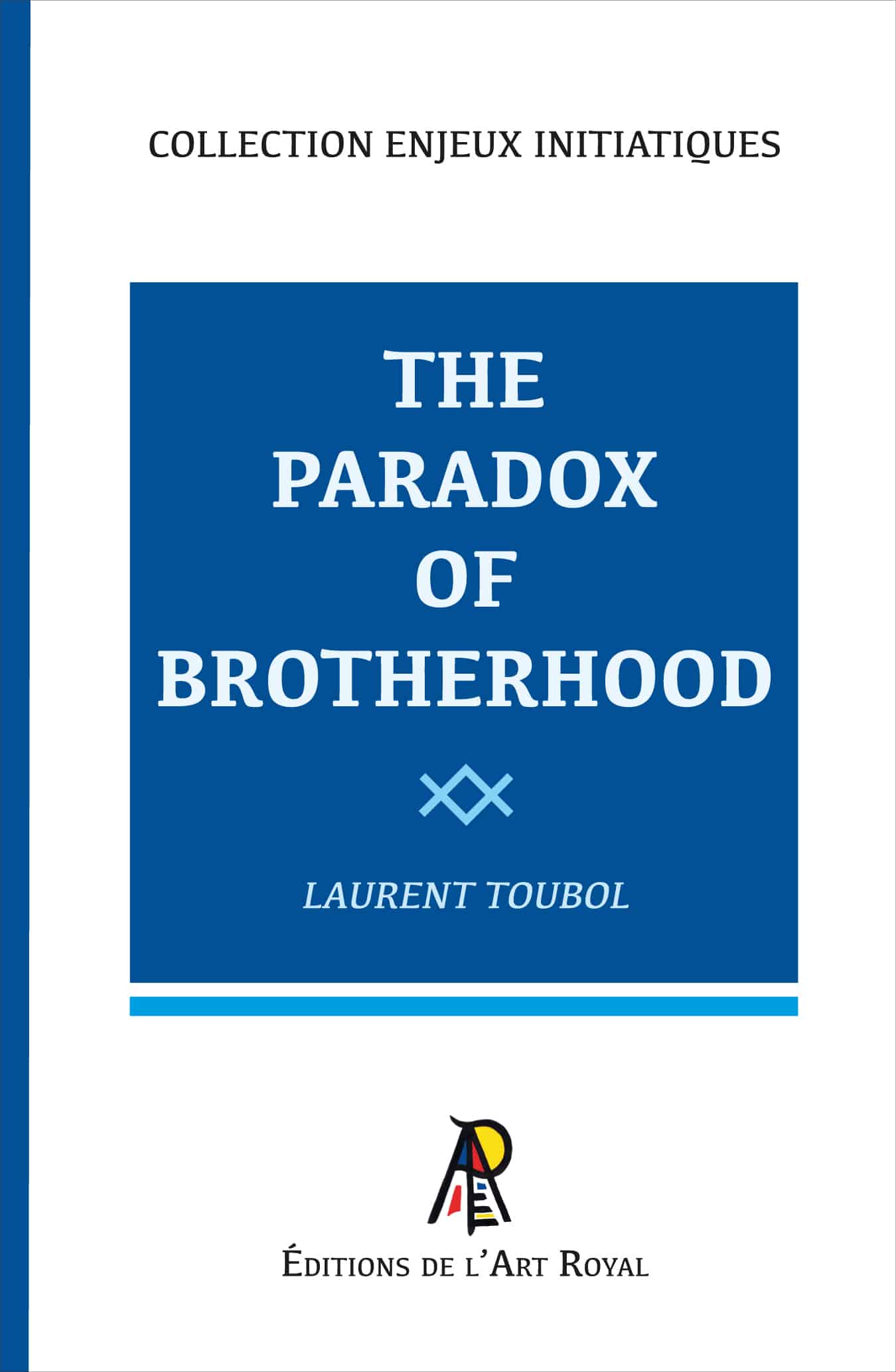 The Paradox of Brotherhood