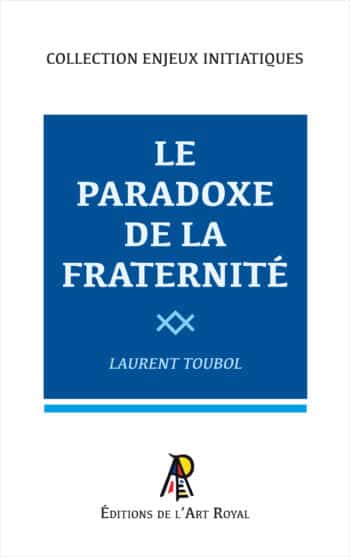 Le Paradoxe de la Fraternité