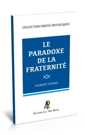 Le Paradoxe de la Fraternité