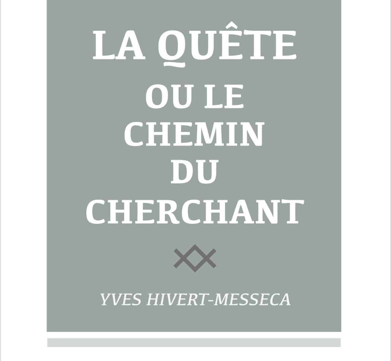 La Quête ou le chemin du cherchant