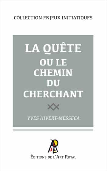 La Quête ou le chemin du cherchant