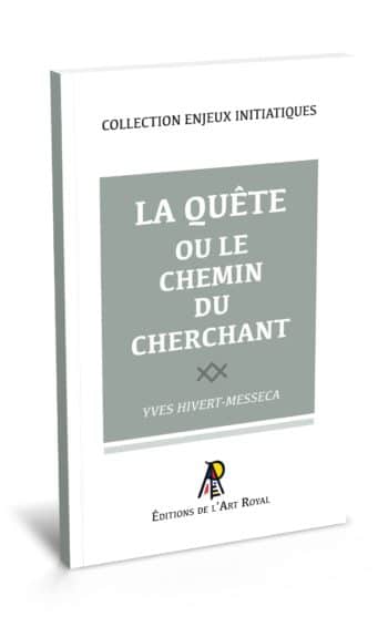 La Quête ou le chemin du cherchant