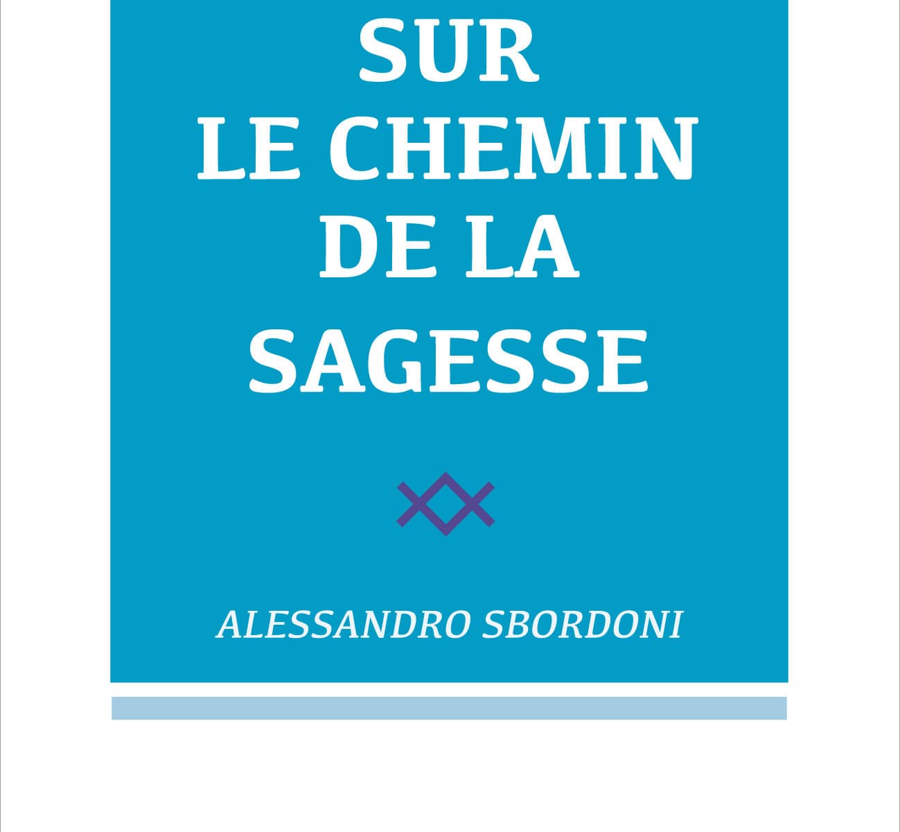 Sur le chemin de la Sagesse