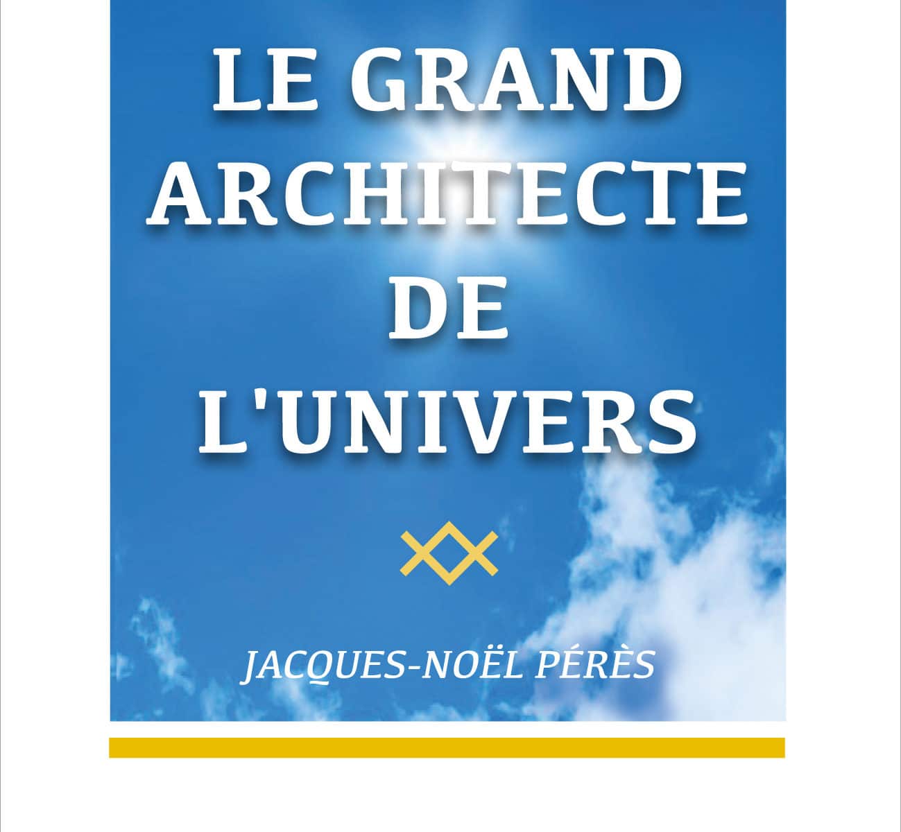Le Grand Architecte de l'Univers