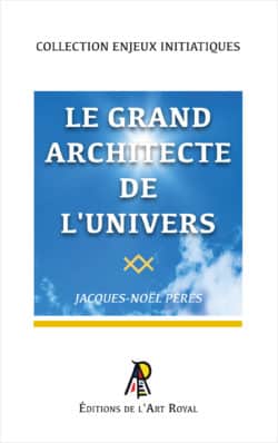 Le Grand Architecte de l'Univers