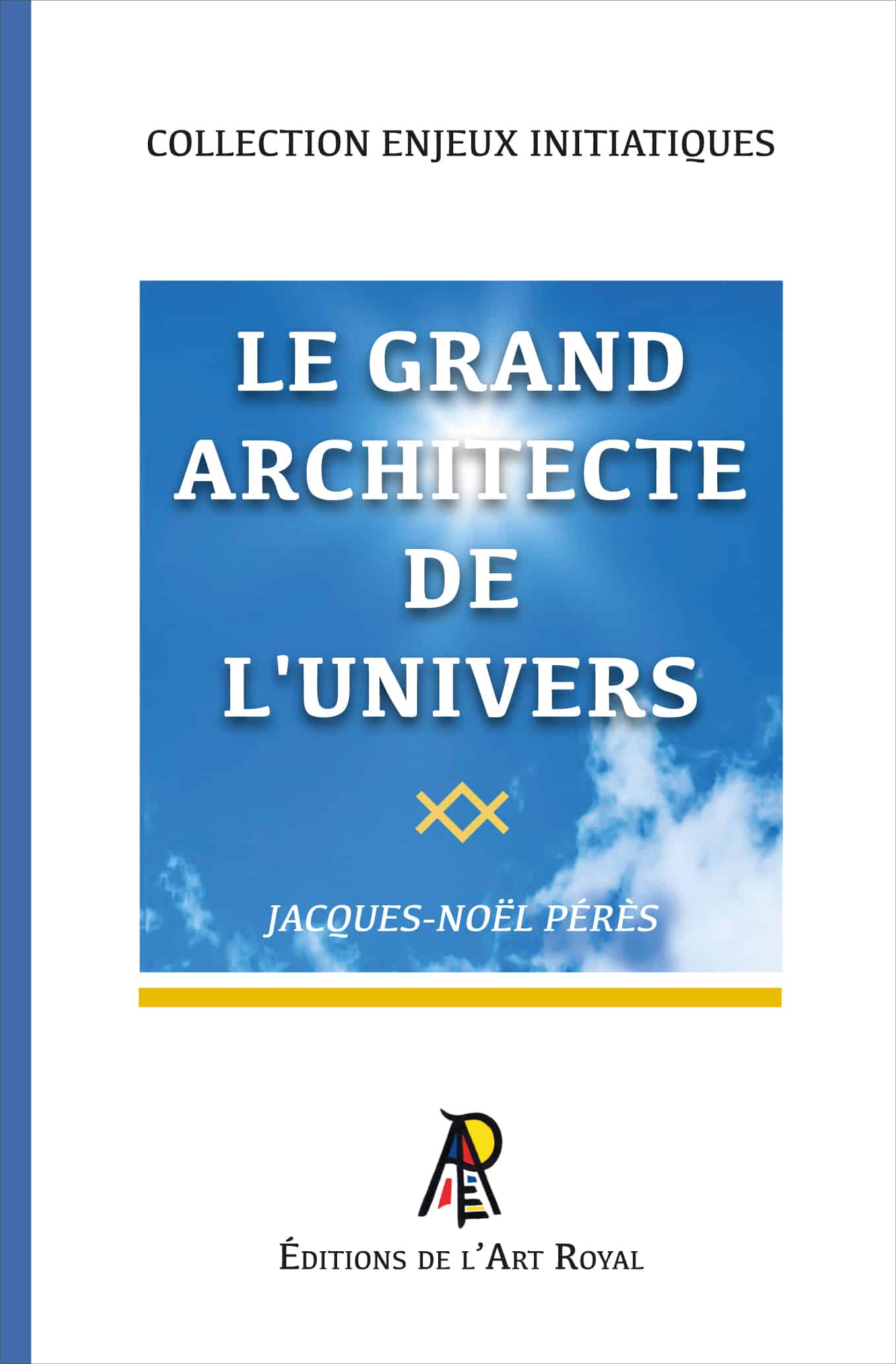 Le Grand Architecte de l'Univers