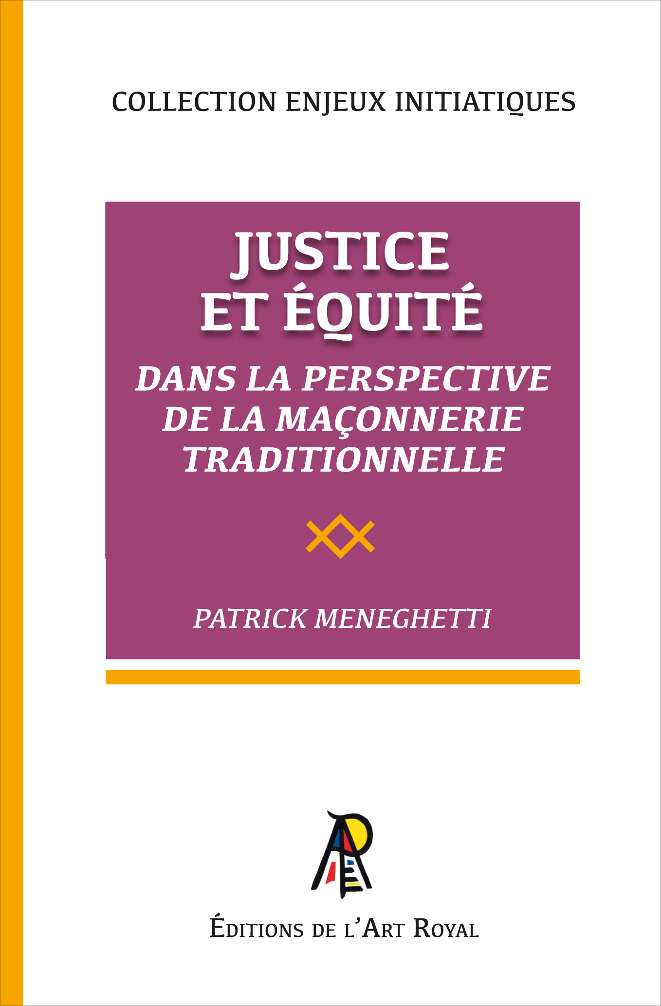 Justice et Équité dans la perspective de la Maçonnerie traditionnelle