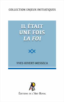 Il était une fois, la foi