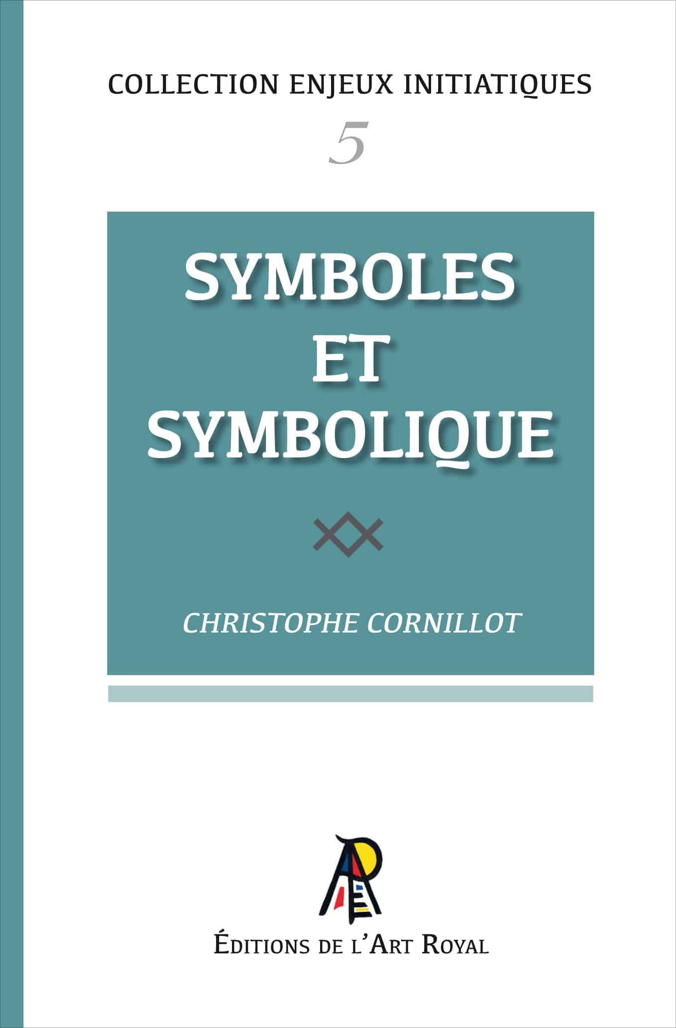 Symboles et Symbolique, Christophe Cornillot