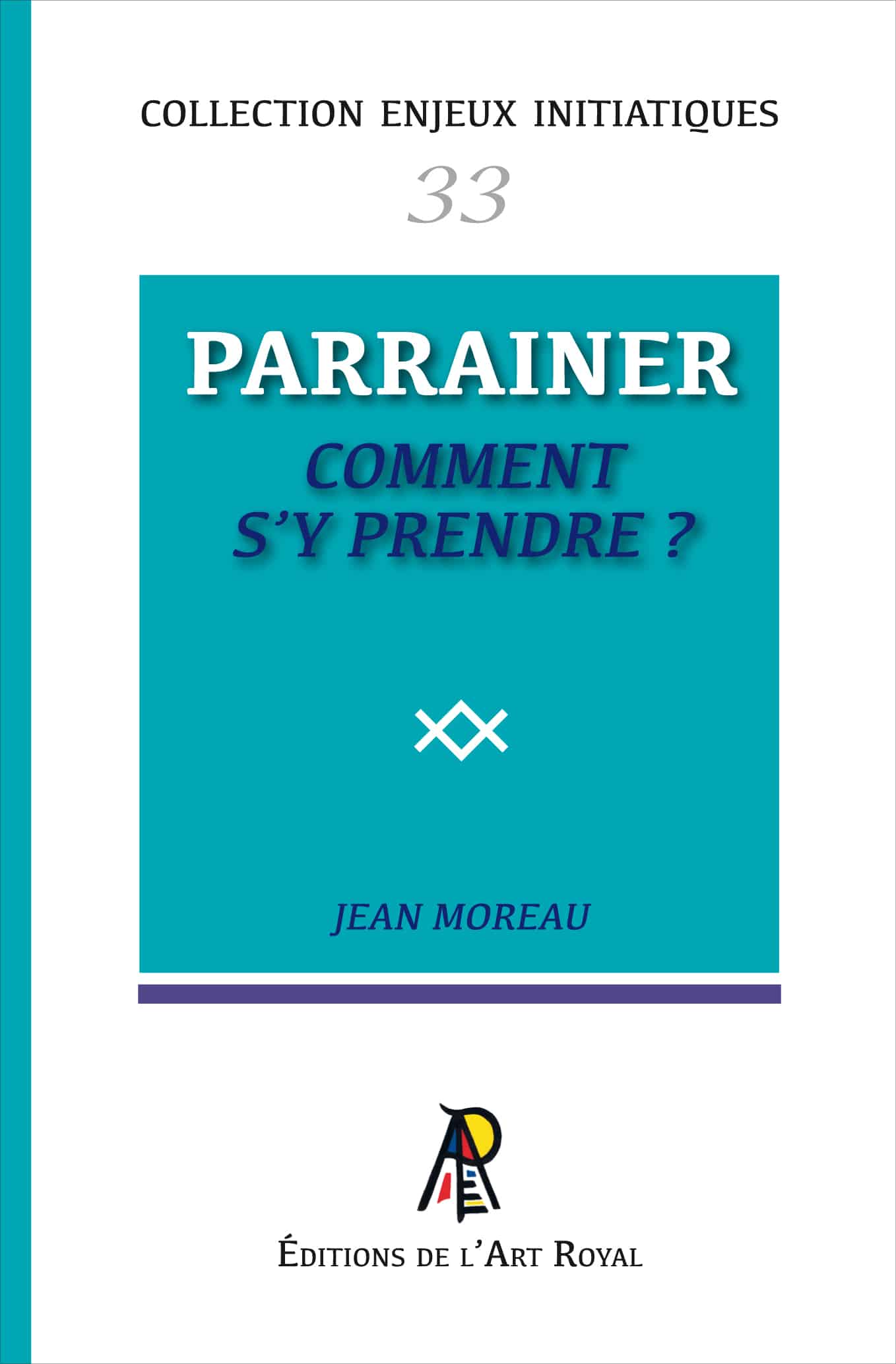 33 - Parrainer, comment s'y prendre ?, Jean Moreau, janvier 2024