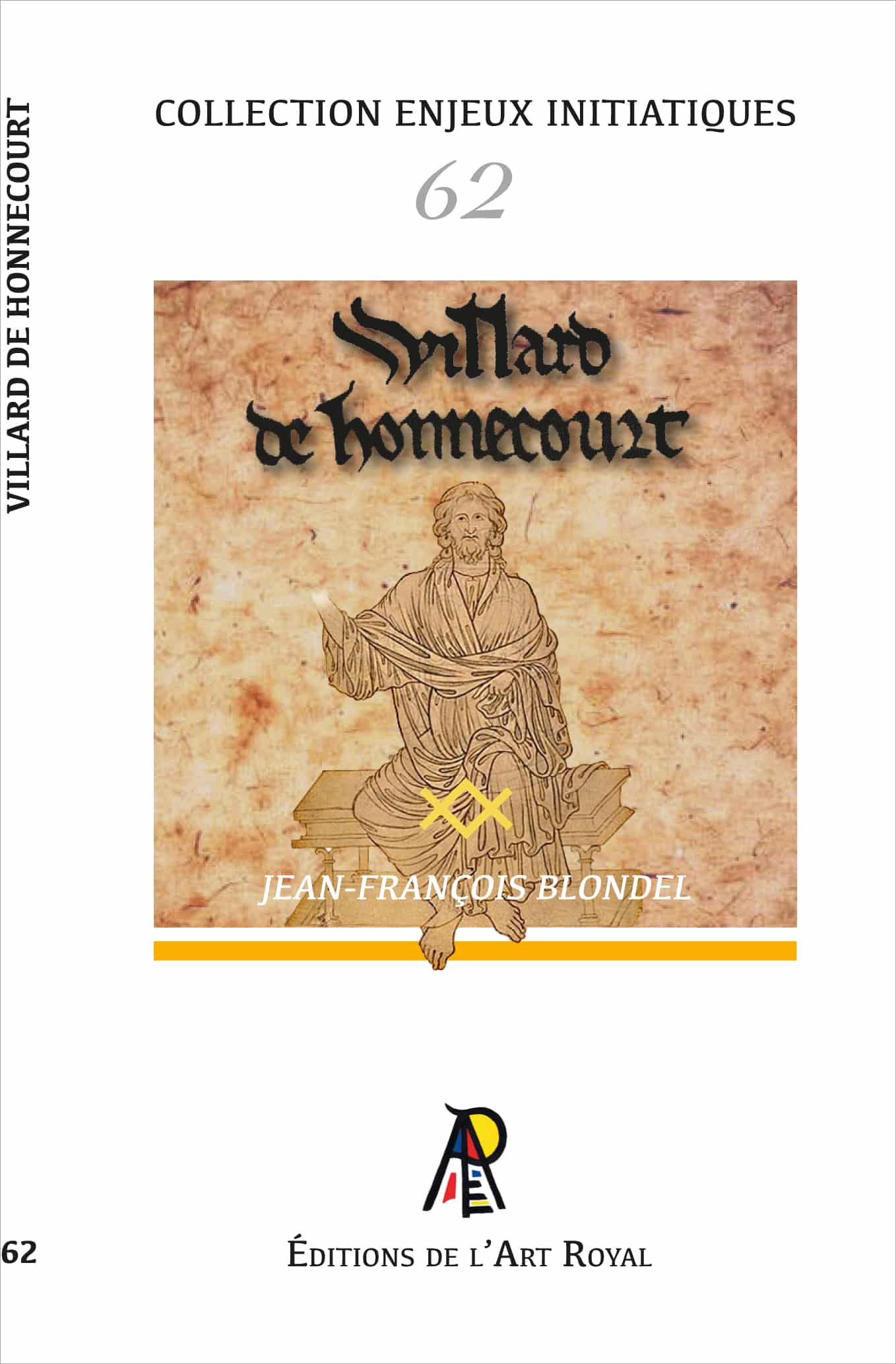 62 - Qui est Villard de Honnecourt ?, Jean-François Blondel