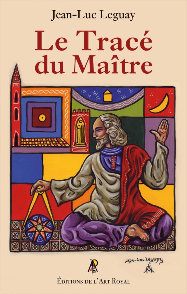Le Tracé du Maître, Jean-Luc Leguay