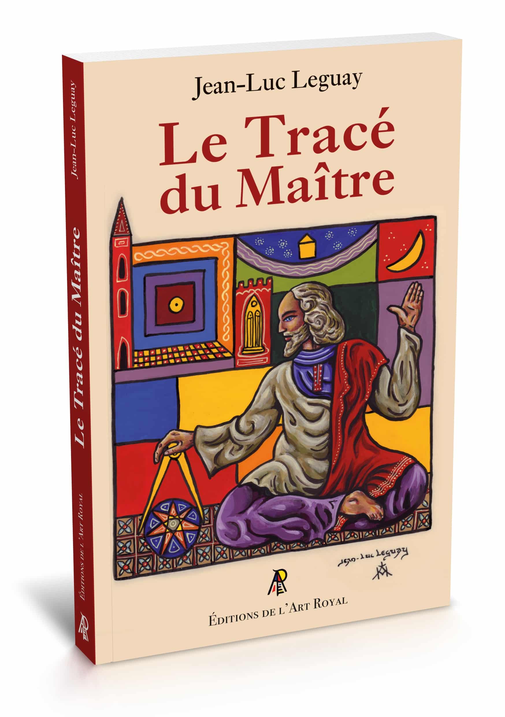 Le Tracé du Maître, Jean-Luc Leguay