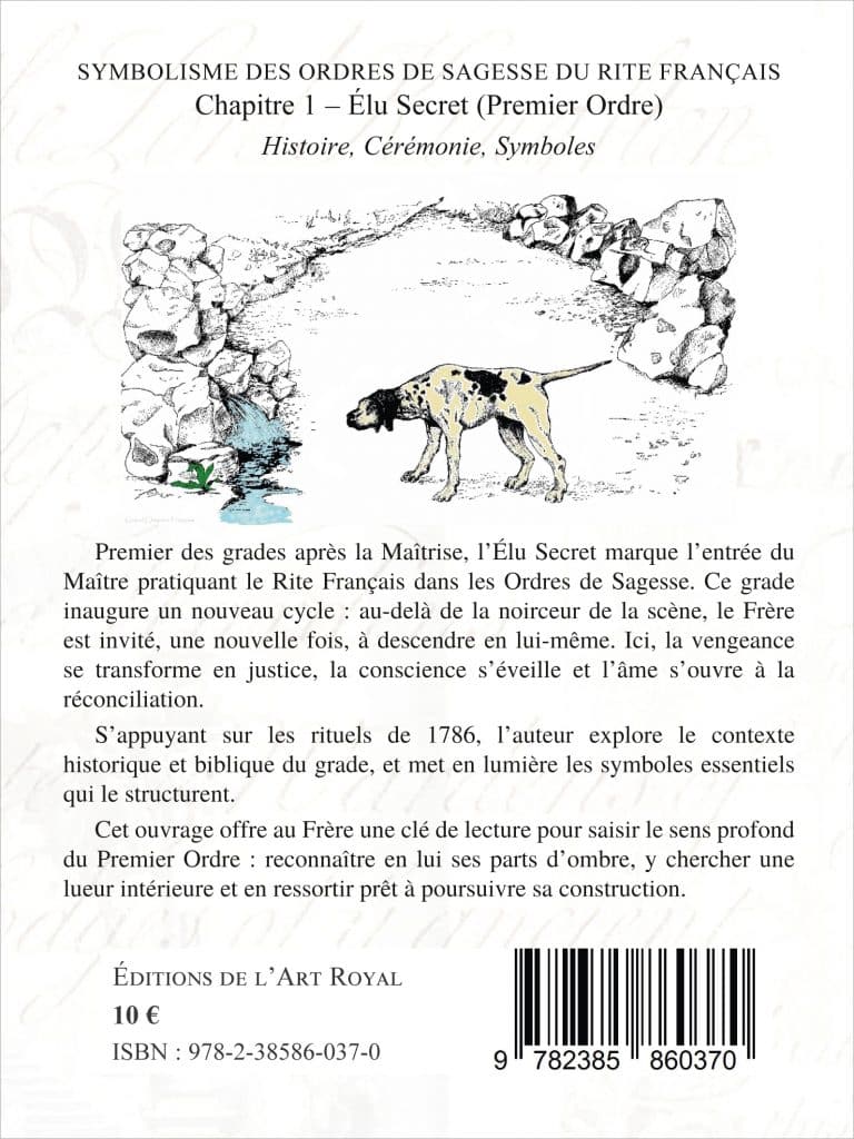 Symbolisme des Ordres de Sagesse du Rite Français du 1er au 4e Ordre, Olivier Tazé