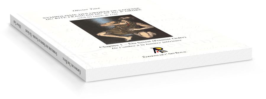 Symbolisme des Ordres de Sagesse du Rite Français du 1er au 4e Ordre, Olivier Tazé