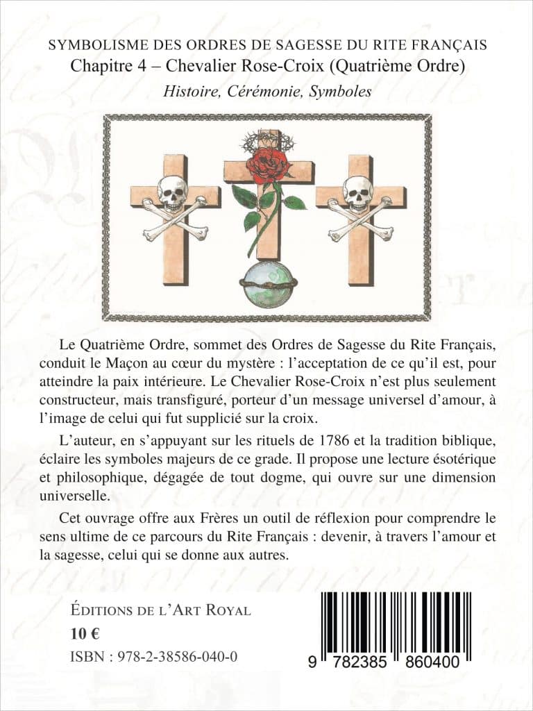 Symbolisme des Ordres de Sagesse du Rite Français du 1er au 4e Ordre, Olivier Tazé