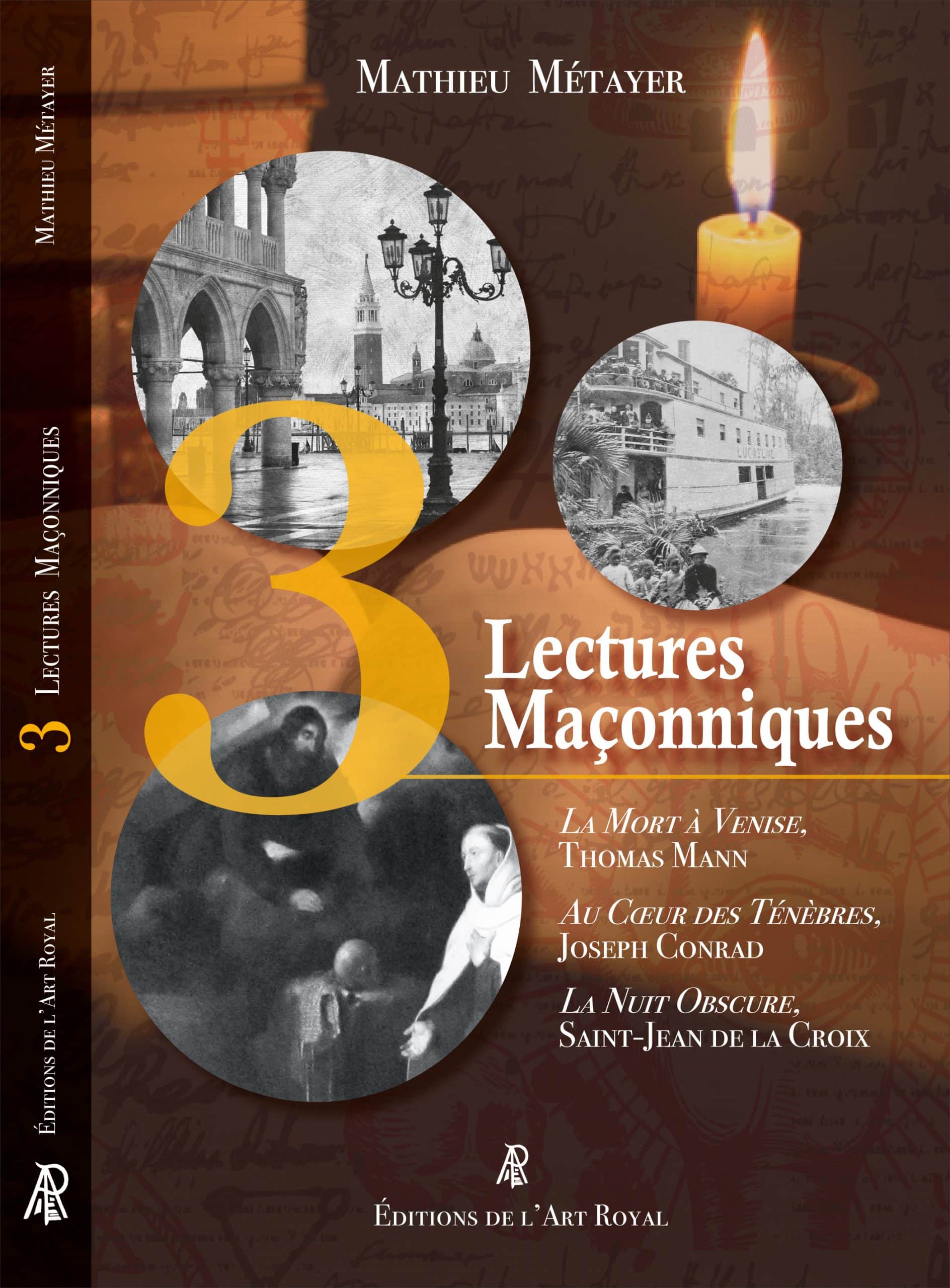 Trois Lectures Maçonniques, Mathieu Métayer