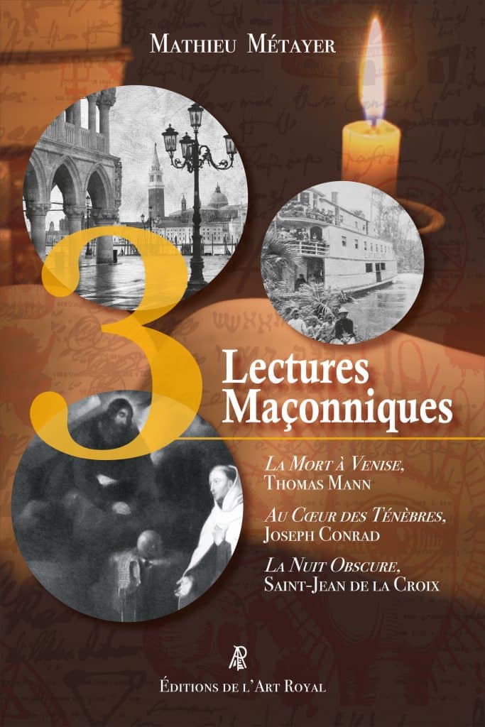 Trois Lectures Maçonniques, Mathieu Métayer