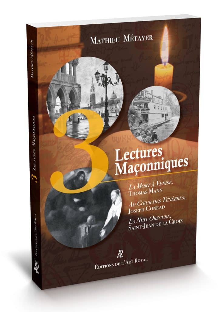 Trois Lectures Maçonniques, Mathieu Métayer