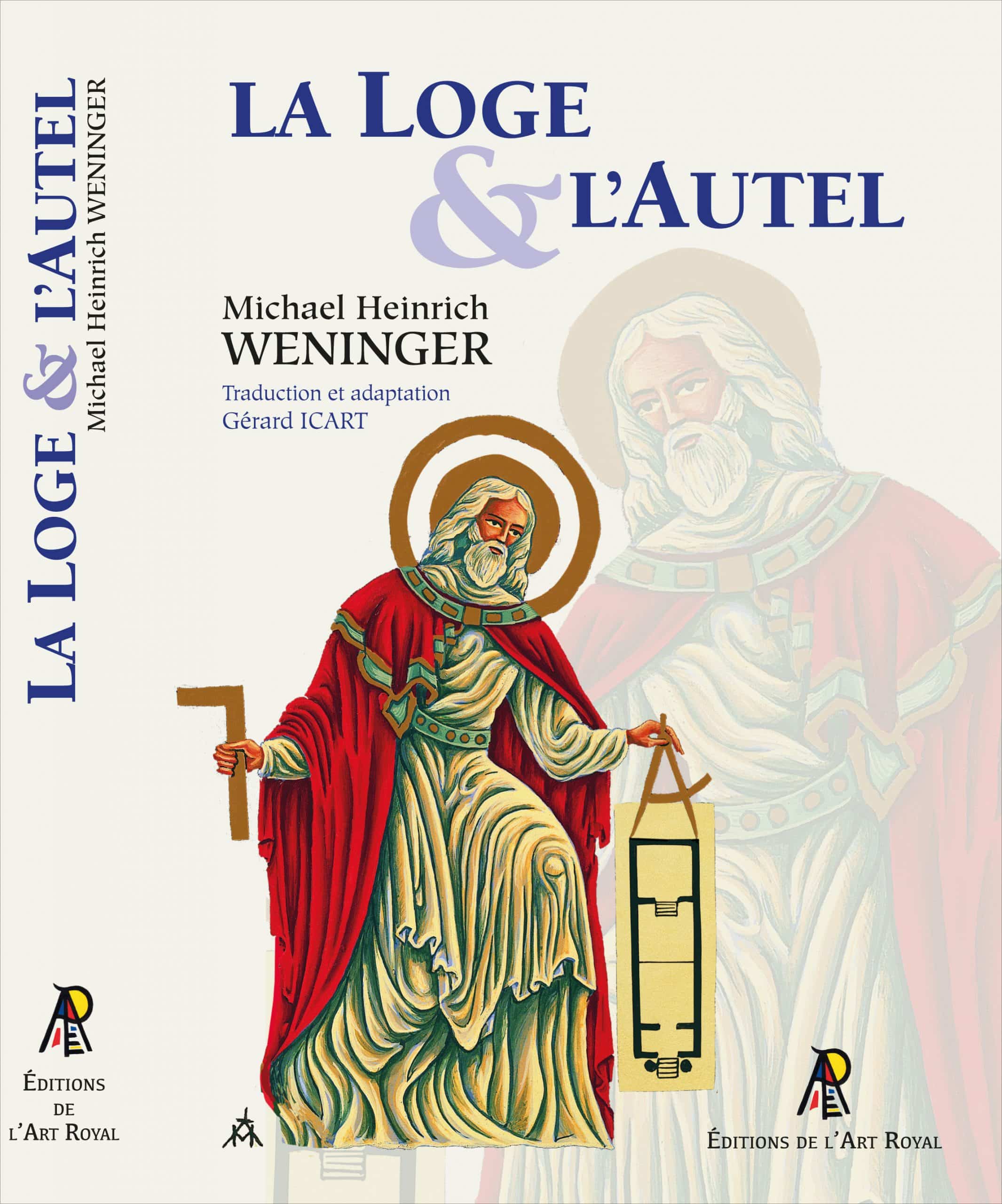 La Loge et l'Autel, Michael Heinrich Weninger