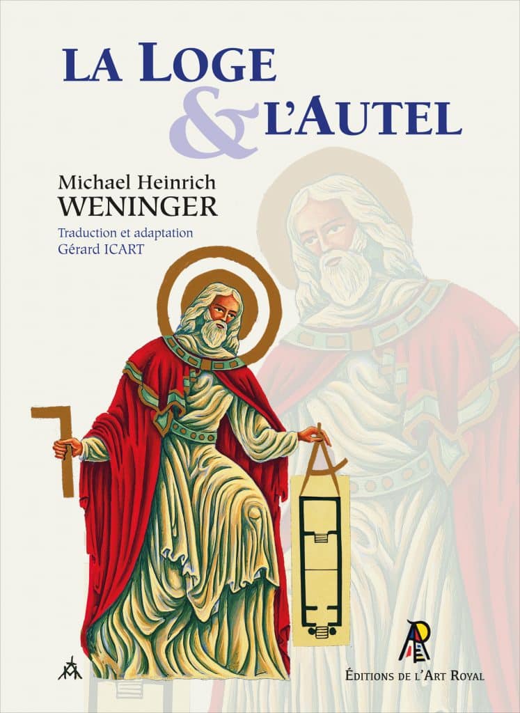 La Loge et l'Autel, Michael Heinrich Weninger