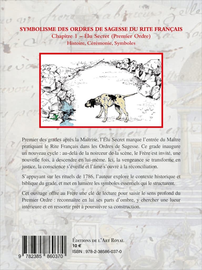 Symbolisme des Ordres de Sagesse du Rite Français du 1er au 4e Ordre, Olivier Tazé