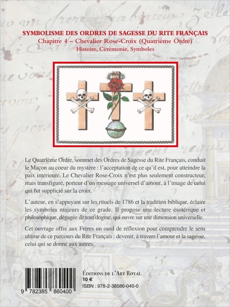 Symbolisme des Ordres de Sagesse du Rite Français du 1er au 4e Ordre, Olivier Tazé