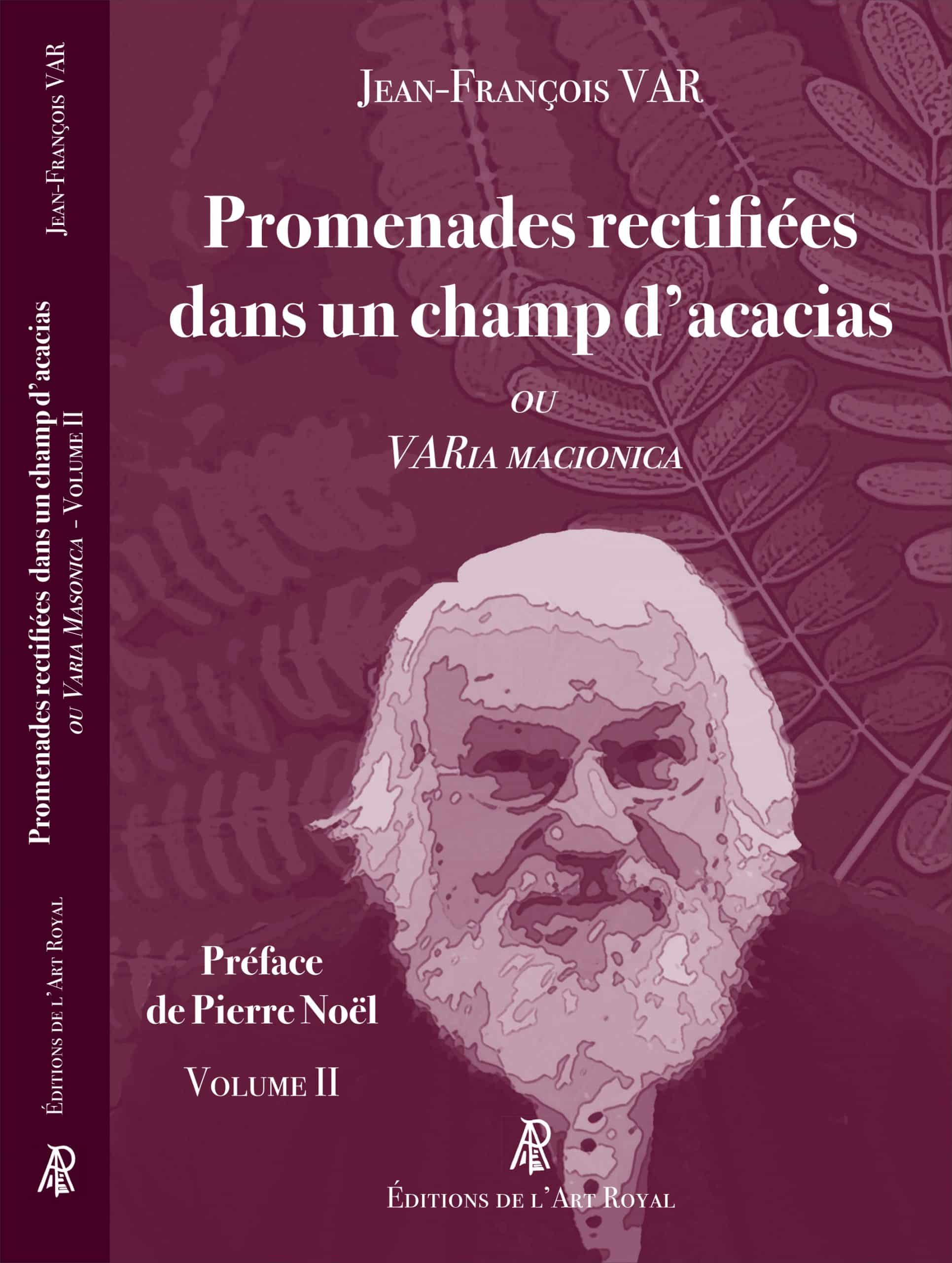 Promenades rectifiées dans un champ d'acacias - VARia MACIONICA (volume 2), Jean-François Var