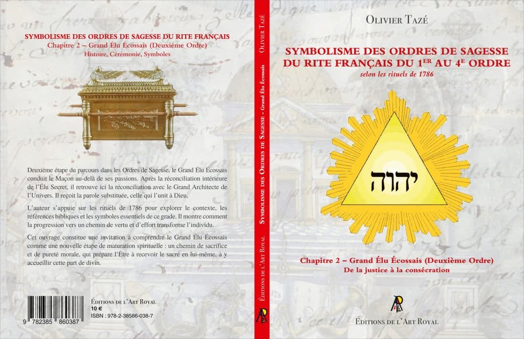 Symbolisme des Ordres de Sagesse du Rite Français du 1er au 4e Ordre, Olivier Tazé