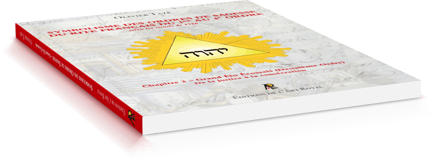 Symbolisme des Ordres de Sagesse du Rite Français du 1er au 4e Ordre - Chapitre 2 – Grand Élu Écossais (Deuxième Ordre), Olivier Tazé