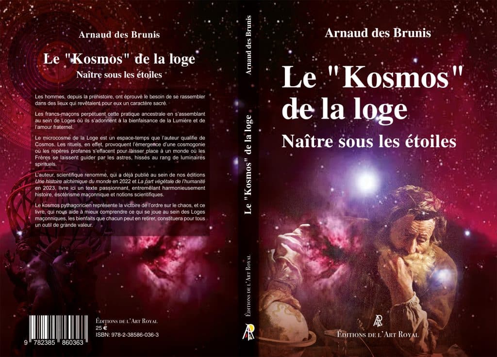 Le « Kosmos » de la loge, Arnaud des Brunis