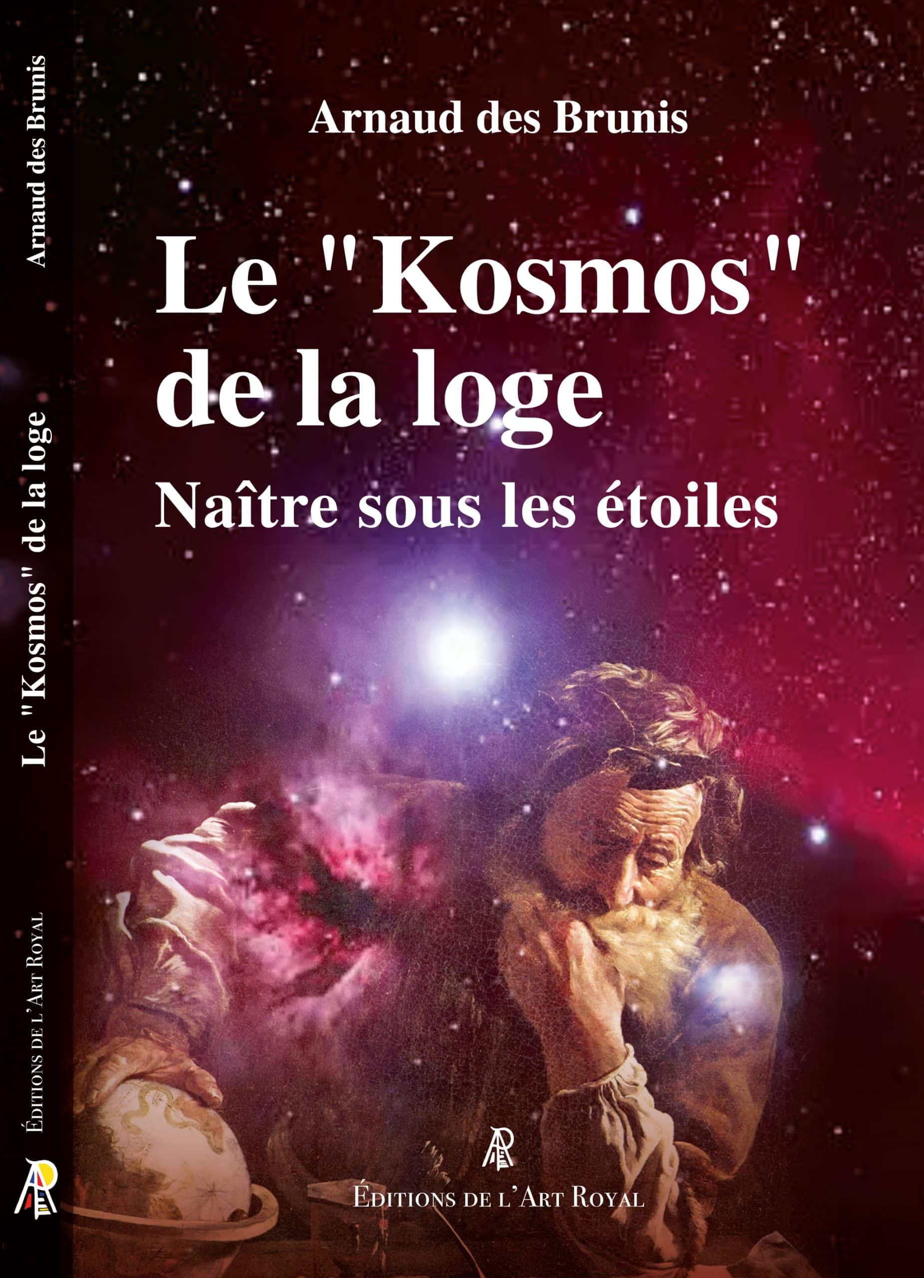 Le « Kosmos » de la loge, Arnaud des Brunis