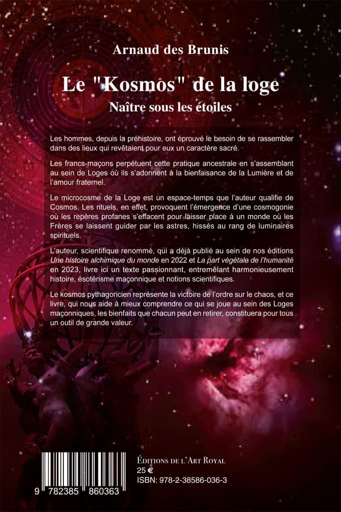 Le « Kosmos » de la loge, Arnaud des Brunis