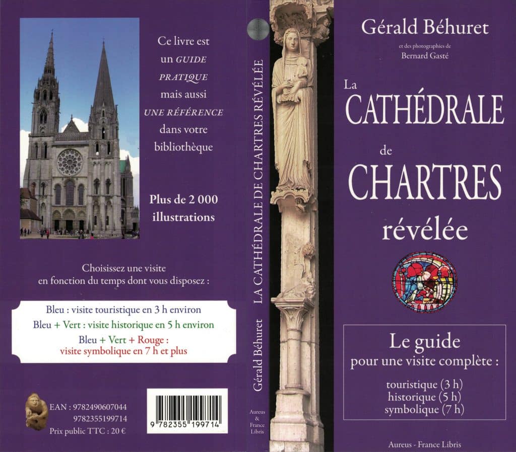 La Cathédrale de Chartres révélée (IIIe édition), Gérald Béhuret & Bernard Gasté (photographie)
