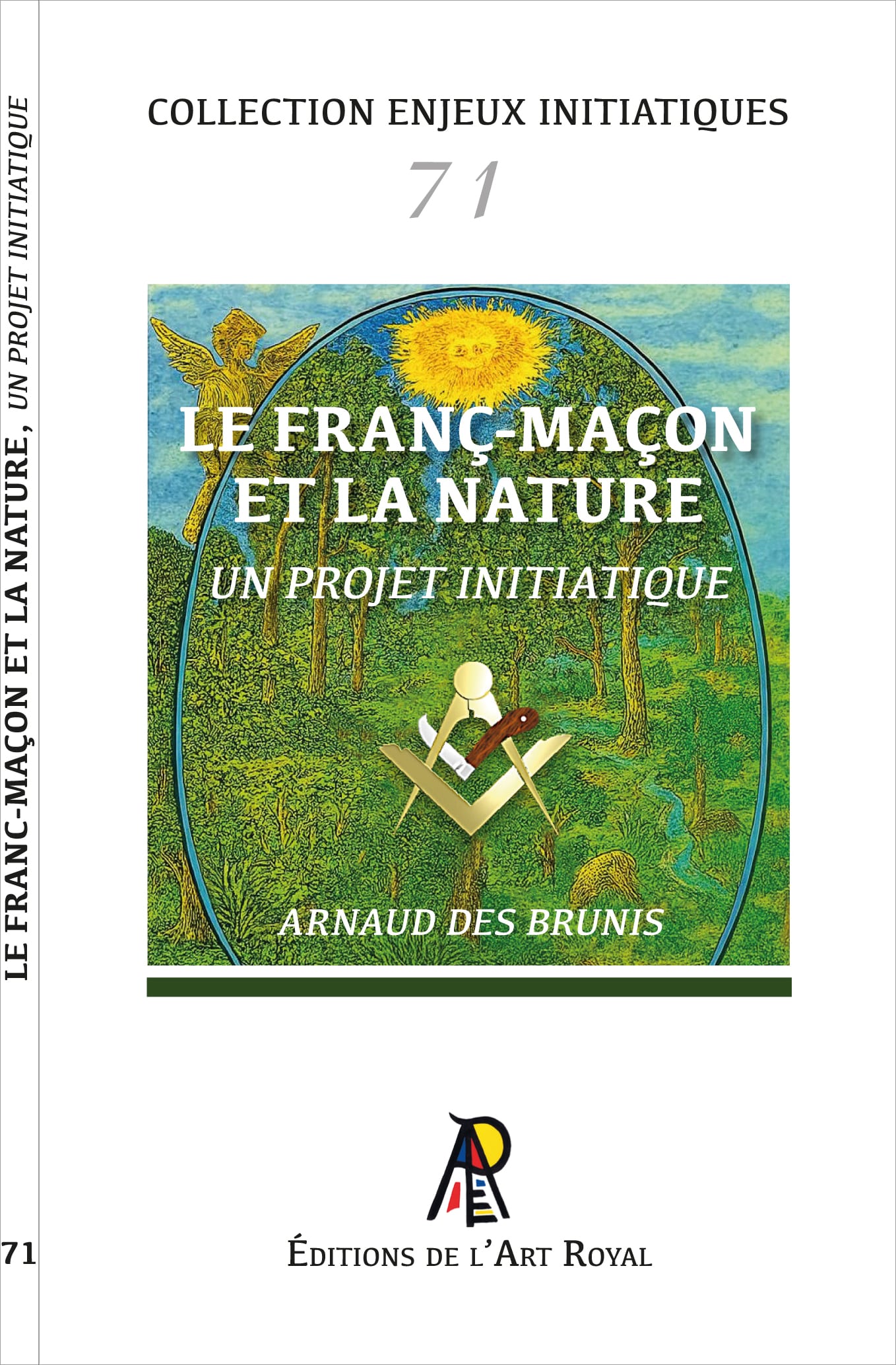 71 - Le Franc-Maçon et la nature - Un projet initiatique