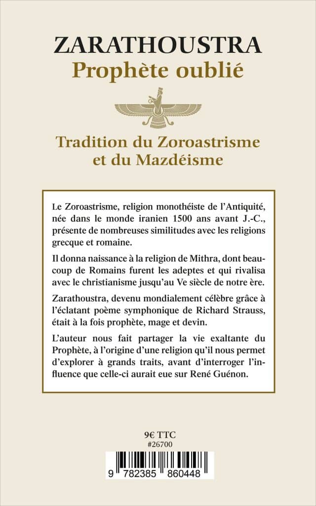 Zarathoustra - Prophète oublié - Tradition du Zoroastrisme et du Mazdéisme, Jamel Belhadj