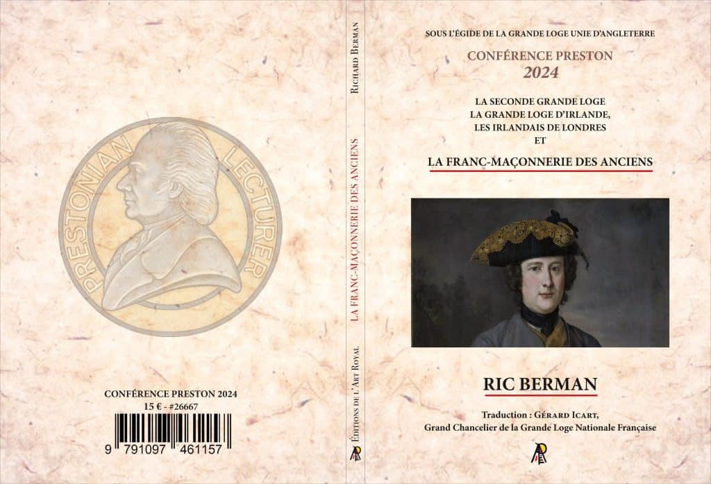 Lecture Preston 2024 - la Franc-Maçonnerie des Antients, Ric Berman