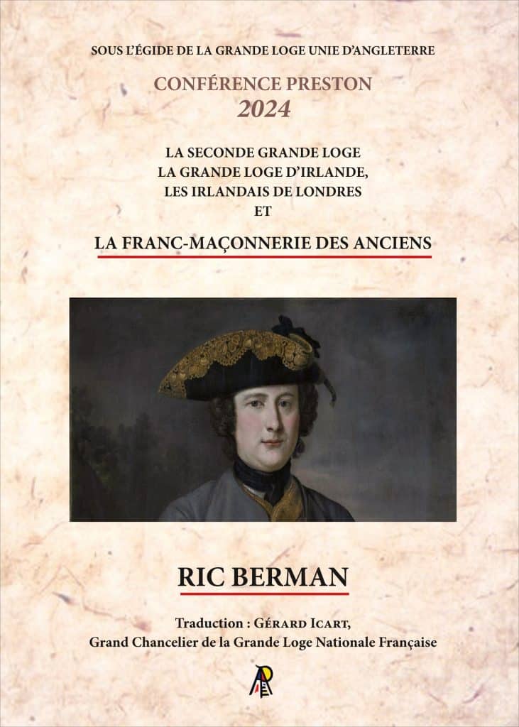 Lecture Preston 2024 - la Franc-Maçonnerie des Antients, Ric Berman