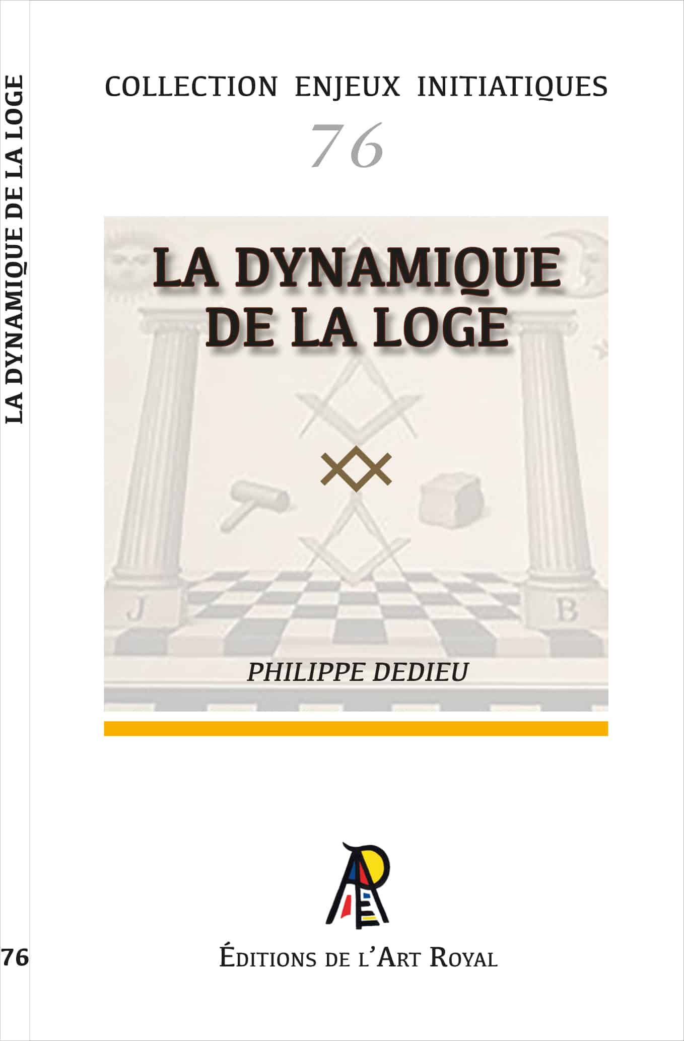 76 - La Dynamique de la Loge