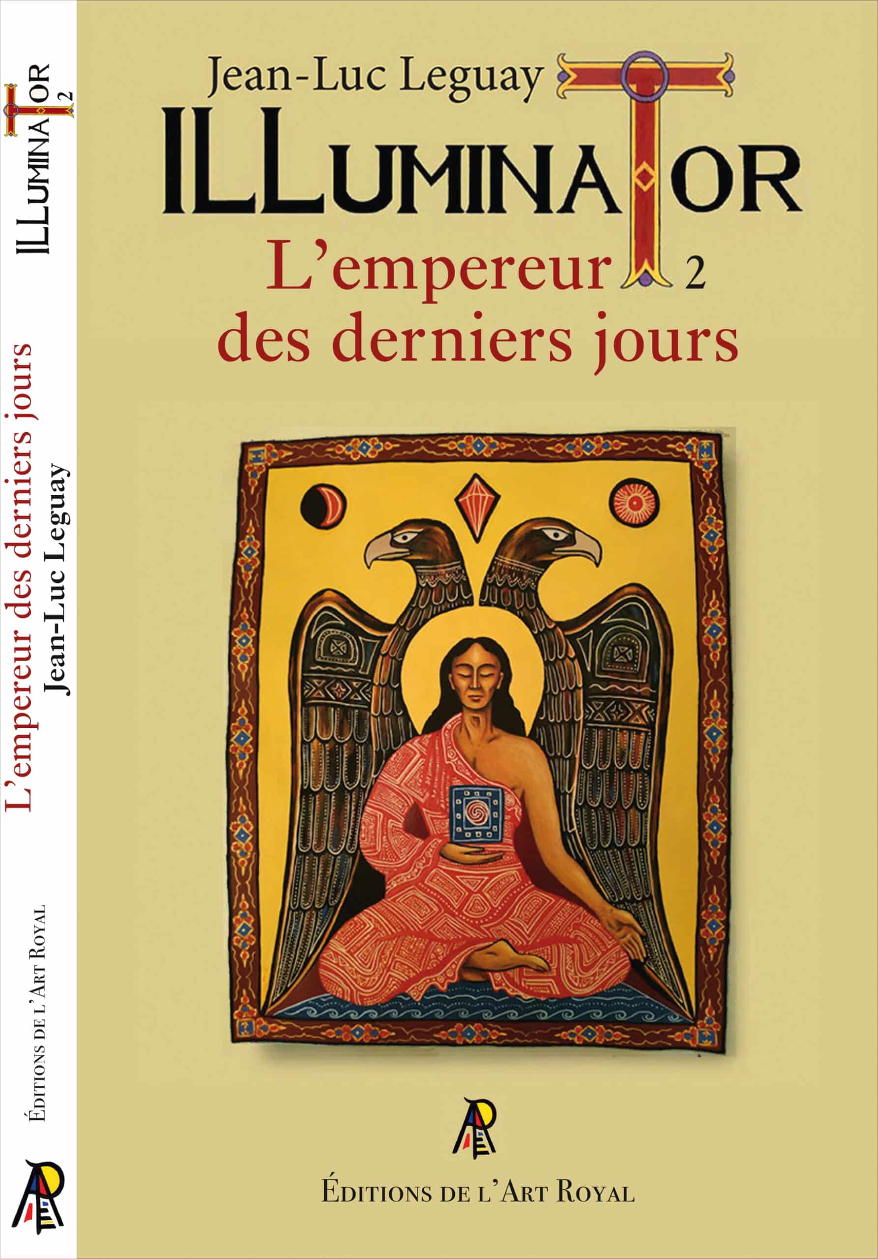 Illuminator 2 - L’empereur des derniers jours, Jean-Luc Leguay