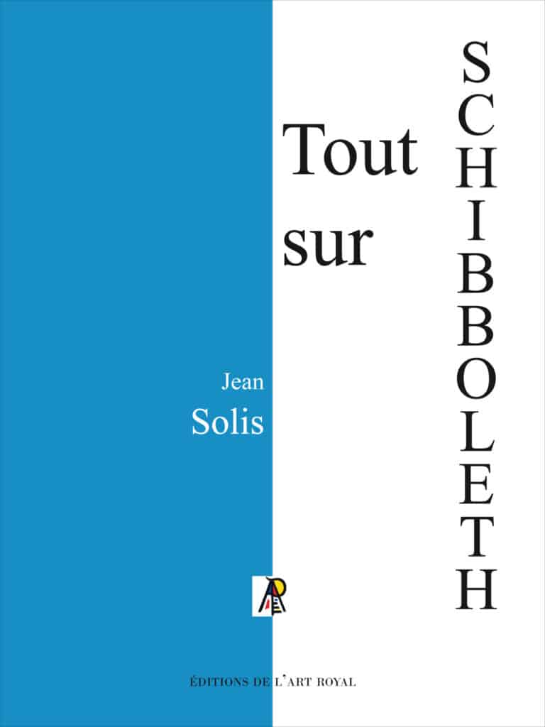 Tout sur SCHIBBOLETH, 3e édition - Jean Solis