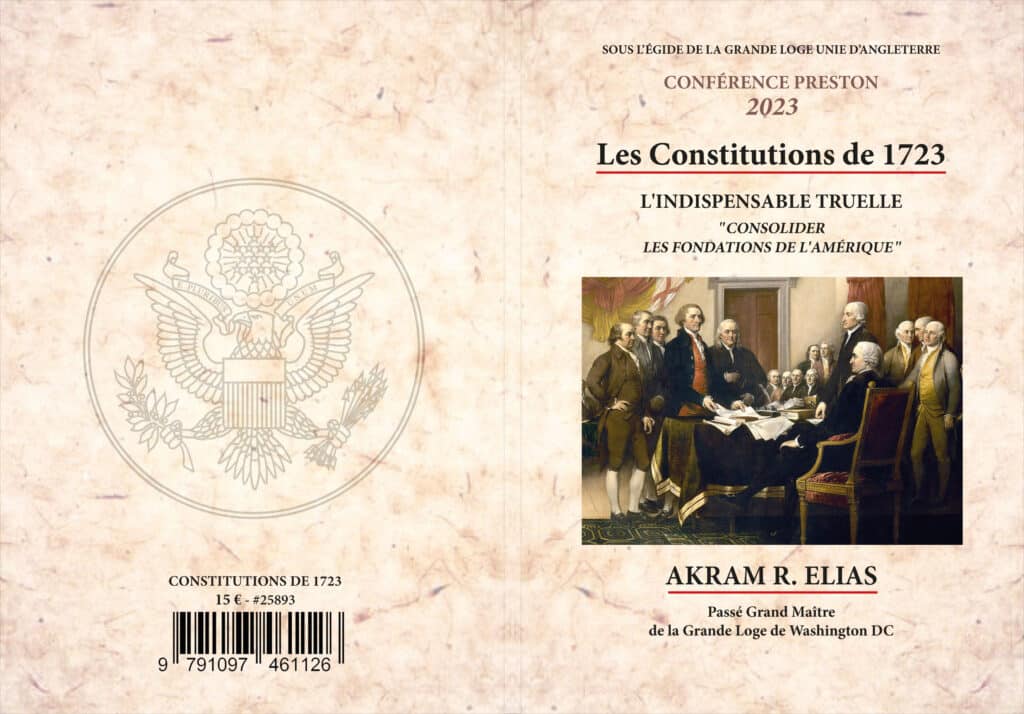 Conférence Preston 2023 - Constitutions de 1723, l'indispensable truelle : "consolider les fondations de l’Amérique", Akram R. Elias